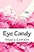 Eye Candy by Angela Content