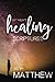 Matthew's Healing Scriptures