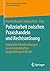 Polizeiarbeit zwischen Praxishandeln und Rechtsordnung by Daniela Hunold