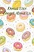 Donut Ever Forget About Us:...