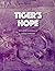 Tiger's Hope: An Original S...
