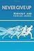 Never Give Up Workout and Exercise Journal by Miss ChaCha