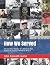 How We Served: An Anecdotal...