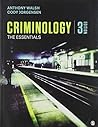BUNDLE: Walsh: Criminology: The Essentials, 3e + Felson: Crime and Everyday Life, 6e