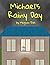 Michael's Rainy Day by Meghan Ellis