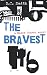 The Bravest by S.C. Smith