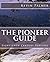 The Pioneer Guide