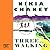 Three, Walking by Nikia Chaney