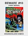 Beware #10 (First Series): Gwandanaland Comics