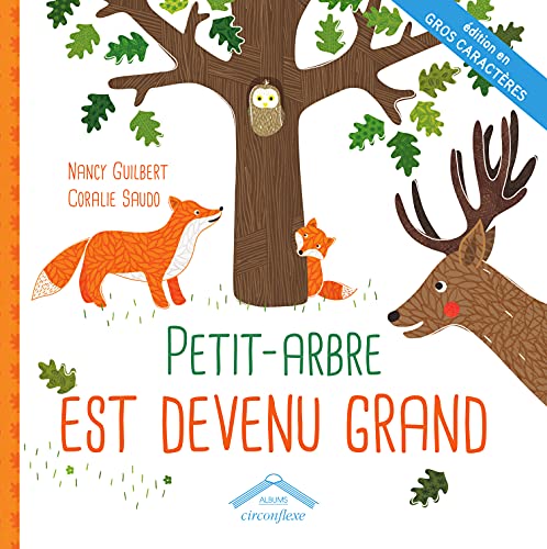 Petit-Arbre est devenu grand Gros caractères (Hardcover)