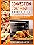 Convection Oven Cookbook: L...
