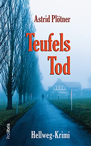Teufels Tod: Hellweg-Krimi (German Edition)