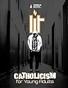 Lit: Catholicism for Young Adults