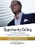 Opportunity Calling by Charlie Anderson