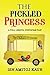 The Pickled Princess: A Ful...