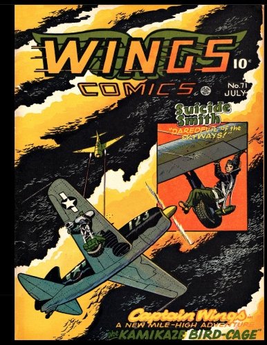 Wings Comics #71: Golden Age War Comic 1946 (Paperback)