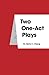 Two One-Act Plays by Alpha C. Chiang