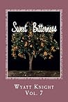 Sweet Bitterness: " A New Life " (Volume 7)