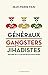 Generaux, gangsters et jihadistes - Hsitoire de la conter-revolution arabe - Generals, Gangsters and Jihadists - History of the Arab Counter-Revolution (French Edition)