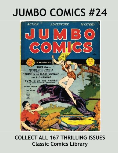 The Jumbo Comics #24: Classics Comics Library: Highest Quality Reprints Available From World's Largest Classic Comics Reprint Library (Paperback)
