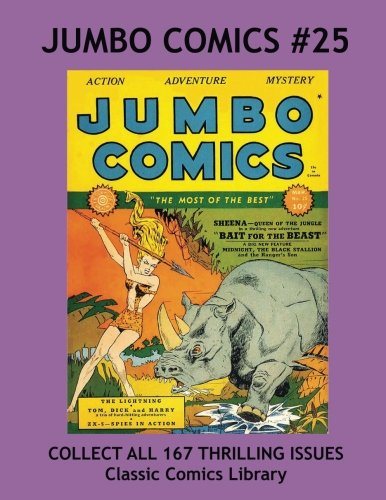 The Jumbo Comics #25: Classics Comics Library: Highest Quality Reprints Available From World's Largest Classic Comics Reprint Library (Paperback)