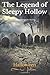 THE LEGEND OF SLEEPY HOLLOW