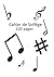 Cahier de Solfège (French Edition)