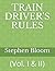 TRAIN DRIVER'S RULES: (Vol....