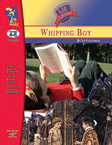 The Whipping Boy, by Sid Fleischman Lit Link Grades 4-6 (Paperback)