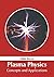 Plasma Physics: Concepts an...