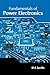 Fundamentals of Power Elect...