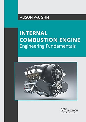 Internal Combustion Engine: Engineering Fundamentals (Hardcover)
