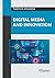 Digital Media and Innovation