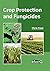 Crop Protection and Fungicides