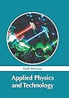 Applied Physics and Technology Applied Physics and Technology