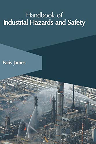 Handbook of Industrial Hazards and Safety (Hardcover)
