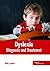 Dyslexia: Diagnosis and Tre...