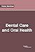 Dental Care and Oral Health