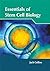 Essentials of Stem Cell Bio...