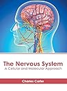 The Nervous System: A Cellular and Molecular Approach