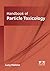 Handbook of Particle Toxico...