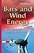 Bats and Wind Energy: Literature Synthesis, Annotated Bibliography and Assessment Methodology on Population Impact
