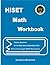 HiSET Math Workbook: Practice Questions for the High School Equivalency Test With 2 Full-Length HiSET Math Exams