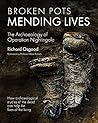 Broken Pots, Mending Lives: The Archaeology of Operation Nightingale Broken Pots, Mending Lives: The Archaeology of Operation Nightingale