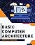 Basic Computer Architecture