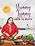 Yummy Tummy - Back to Roots by Aarthi Satheesh