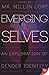 Emerging Selves: An Explora...
