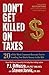 Don’t Get Killed on Taxes by P.J. DiNuzzo