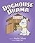 Doghouse Drama