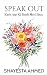 Speak Out by Syeda Shayesta Ahmed